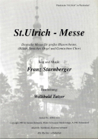 St.Ulrich-Messe (Streicher, Chor) - Franz Starnberger/Willibald Tatzer