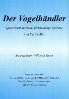 Der Vogelhändler (B), Carl Zeller / Willibald Tatzer