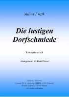 Die lustigen Dorfschmiede (A), Julius Fucik / Willibald Tatzer