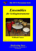 Ensembles für Schlaginstrumente (A-B), Willibald Tatzer