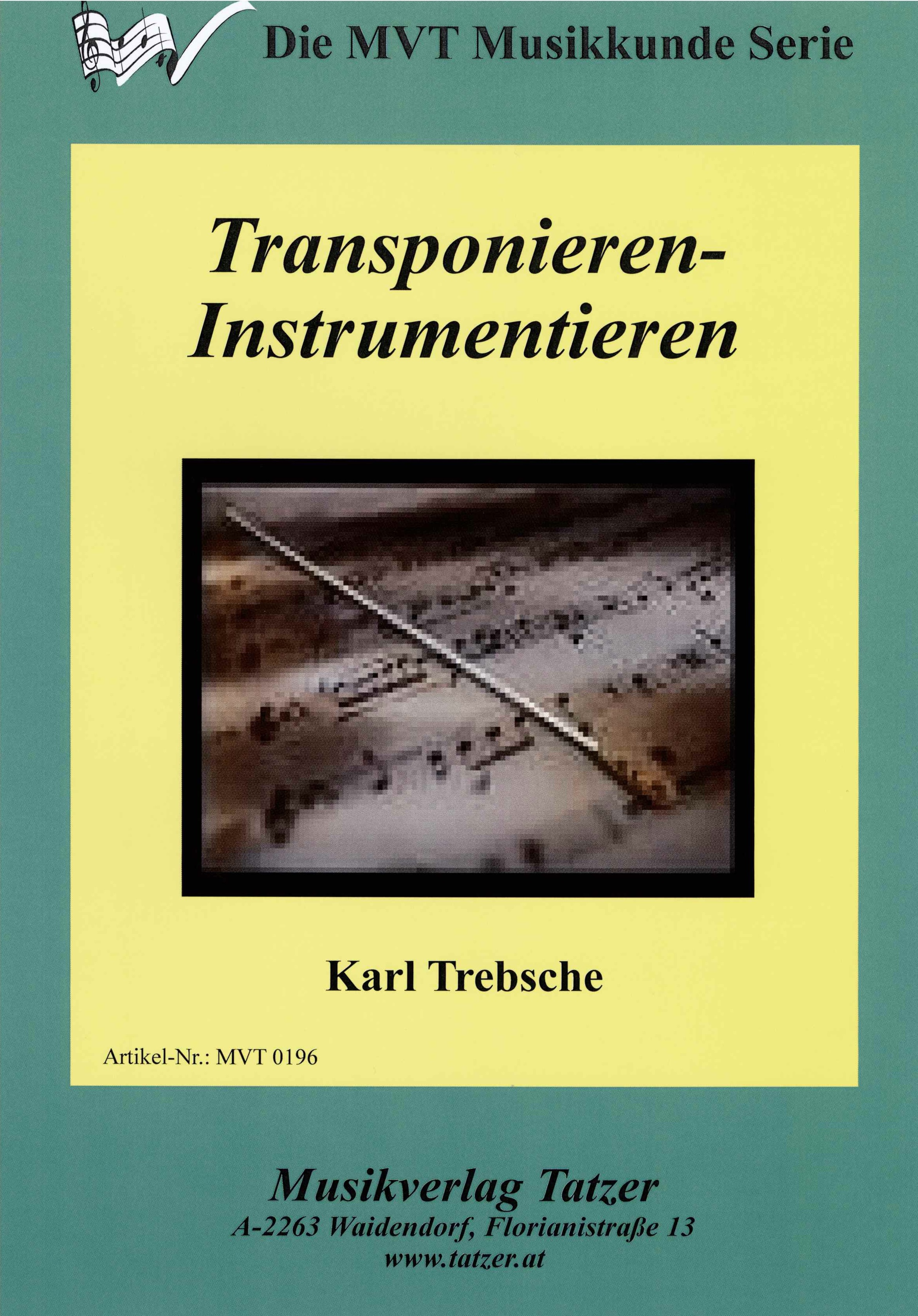 Transponieren-Instrumentieren, Karl Trebsche