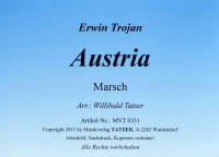 Austria - Marsch (A), Erwin Trojan / Willibald Tatzer