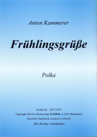 Frühlingsgrüsse (B), Anton Kammerer
