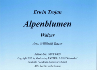 Alpenblumen (A), Erwin Trojan / Willibald Tatzer