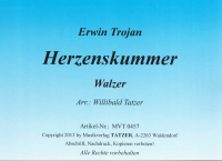 Herzenskummer (A), Erwin Trojan / Willibald Tatzer