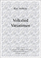 Volkslied Variationen, Karl Tebsche