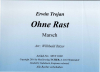 Ohne Rast (A), Erwin Trojan / Willibald Tatzer