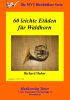 60 leichte Etüden für Horn, Richard Huber