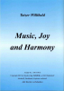 Music, Joy and Harmony (B), Willibald Tatzer