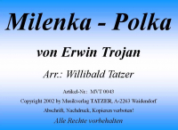 Milenka-Polka (A), Erwin Trojan / Willibald Tatzer