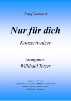 Nur für dich (B), Josef Gebhart / Willibald Tatzer