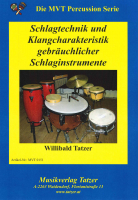 Schlagtechnik und Klangcharakteristik, der Schlaginstrumente, Willibald Tatzer