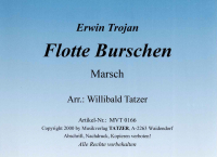Flotte Burschen (A), Erwin Trojan / Willibald Tatzer