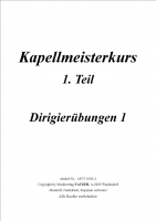Kapellmeisterkurs 1-4, Dirigierübungen 1