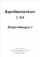Kapellmeisterkurs 2-4, Dirigierübungen 2