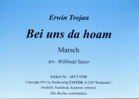 Bei uns da hoam (A), Erwin Trojan / Willibald Tatzer
