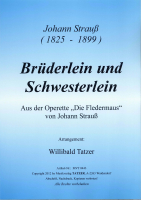 Brüderlein und Schwesterlein (A), Johann Strauss / Willibald Tatzer
