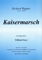 Kaisermarsch (D), Richard Wagner / Willibald Tatzer