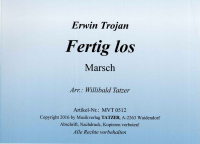 Fertig los (A), Erwin Trojan / Willibald Tatzer