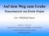 Auf dem Weg zum Grabe (A), Erwin Trojan / Willibald Tatzer