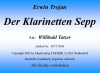Der Klarinettensepp (A-B), Erwin Trojan / Willibald Tatzer