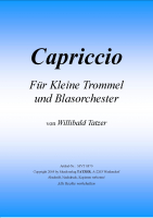 Capriccio für Kleine Trommel und Blasorchester(C), Willibald Tatzer