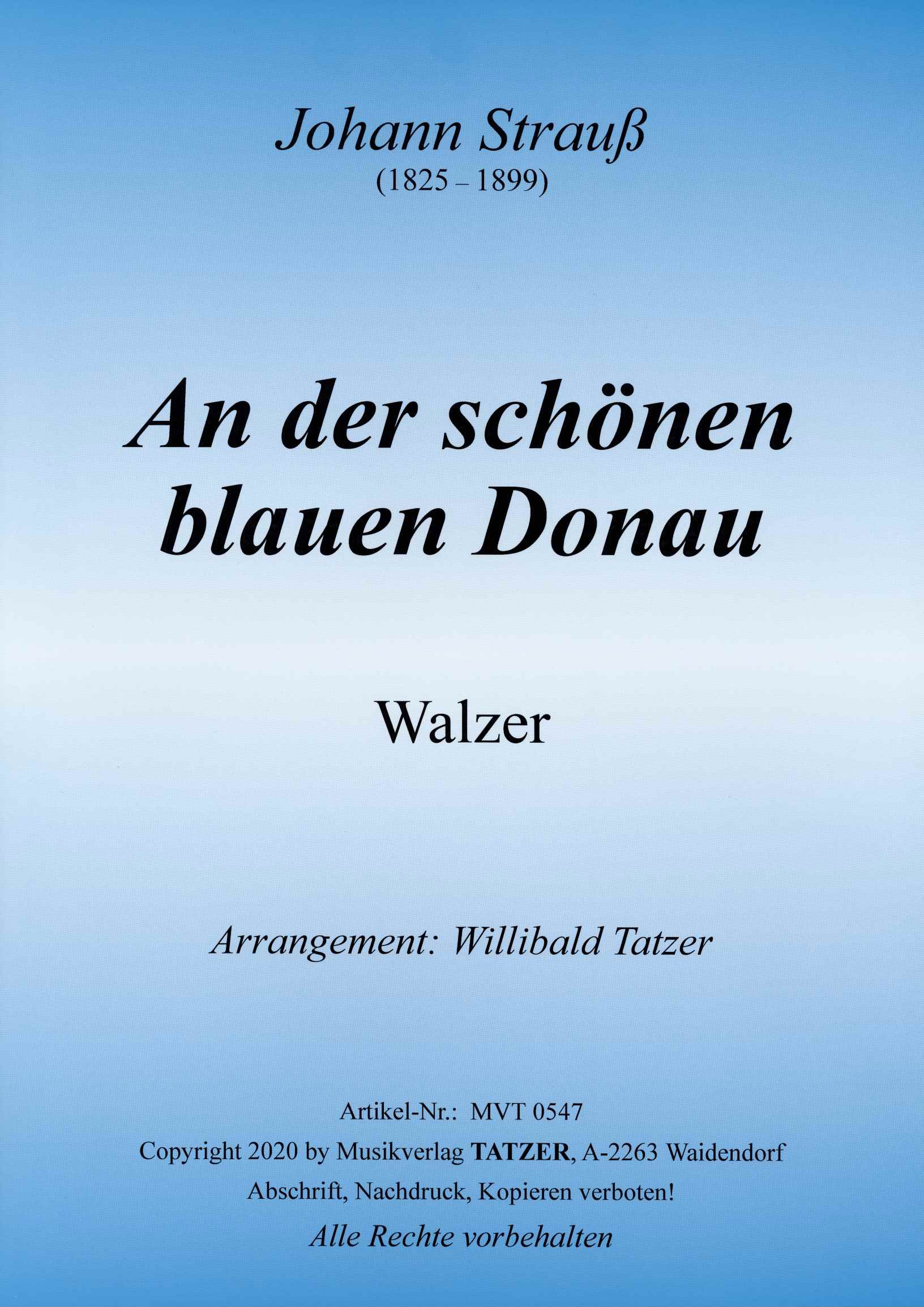 An der schönen blauen Donau (B-C), Johann Strauß / Willibald Tatzer