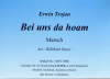 Bei uns dahoam (A), Erwin Trojan / Willibald Tatzer