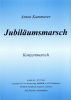Jubiläumsmarsch (C), Anton Kammerer