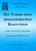 Der Traum eines Österreichischen Reservisten (D), Carl Michael Ziehrer / Willibald Tatzer